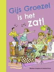 Omslag van Gijs Groezel is het zat!