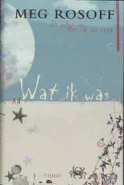 Omslag van Wat ik was
