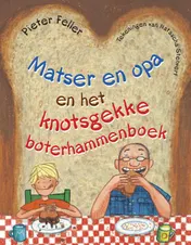 Omslag van Matser en opa en het knotsgekke boterhammenboek