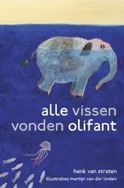 Omslag van Alle vissen vonden olifant