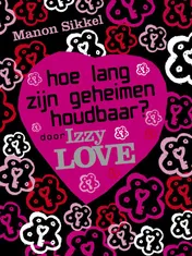 Omslag van Hoe lang zijn geheimen houdbaar? Door Izzylove