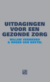 Omslag van Uitdagingen voor een gezonde zorg 2.0