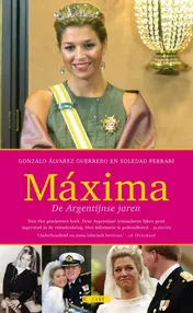 Omslag van Maxima de Argentijnse jaren