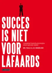 Omslag van Succes is niet voor lafaards