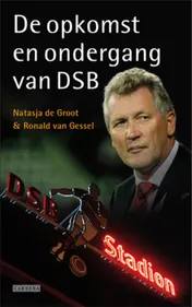 Omslag van De opkomst en ondergang van DSB