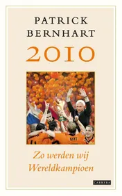 Omslag van 2010: Zo werden wij wereldkampioen