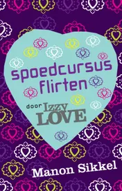 Omslag van Spoedcursus flirten door IzzyLove