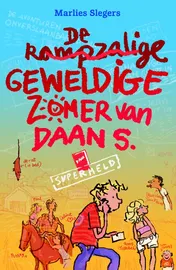 Omslag van De rampzalige geweldige zomer van Daan S.