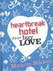 Omslag van Heartbreak hotel door IzzyLove