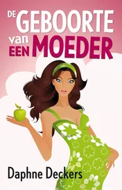 Omslag van De geboorte van een moeder