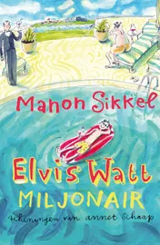 Omslag van Elvis Watt, miljonair