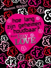 Omslag van Hoe lang zijn geheimen houdbaar? door IzzyLove