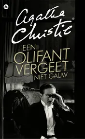 Omslag van Een olifant vergeet niet gauw