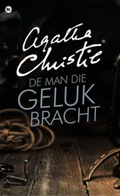 Omslag van De man die geluk bracht