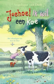 Omslag van Joehoe! Ik wil een koe