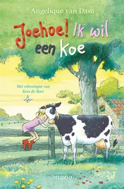 Omslag van Joehoe! Ik wil een koe