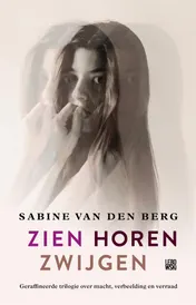 Omslag van Zien, horen, zwijgen
