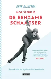 Omslag van Hoe sterk is de eenzame schaatser