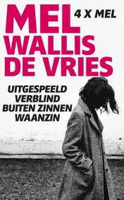 Omslag van Uitgespeeld; Verblind; Buiten zinnen; Waanzin