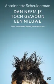 Omslag van Dan neem je toch gewoon een nieuwe