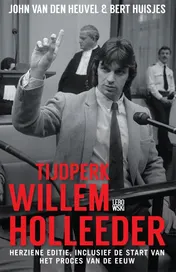 Omslag van Tijdperk Willem Holleeder