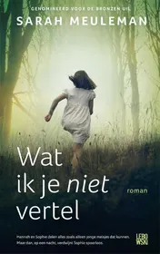 Omslag van Wat ik je niet vertel