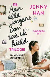 Omslag van De aan alle jongens van wie ik hield trilogie