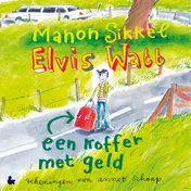 Omslag van Elvis Watt, een koffer met geld
