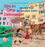 Omslag van Opa en oma Oelewapper op reis met de gouden koets