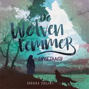 Omslag van De wolventemmer - Opgejaagd