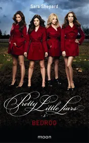 Omslag van Pretty Little Liars dl 5 - Bedrog