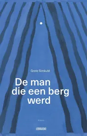 Omslag van De man die een berg werd