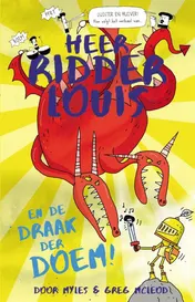Omslag van Heer ridder Louis en de draak der DOEM!