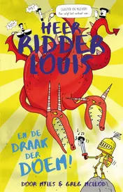 Omslag van Heer ridder Louis en de draak der DOEM!