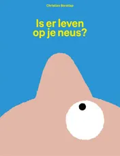 Omslag van Is er leven op je neus?
