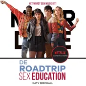 Omslag van Sex Education - De roadtrip