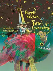 Omslag van Hippe heksen en toffe tovenaars