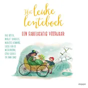 Omslag van Het leuke lenteboek - Een fabelachtig voorjaar