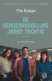 Omslag van De verschrikkelijke jaren tachtig