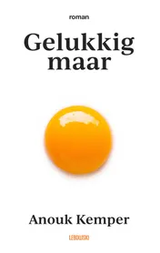 Omslag van Gelukkig maar