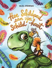 Omslag van Hoe Schildpad aan zijn schild komt