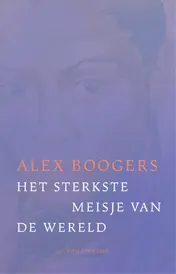 Omslag van Het sterkste meisje van de wereld
