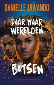 Omslag van Daar waar werelden botsen
