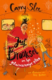 Omslag van Juf Braaksel en het geheimzinnige plan