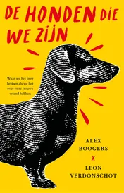 Omslag van De honden die we zijn