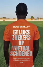 Omslag van Gelukszoekers op voetbalschoenen