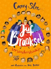 Omslag van Juf Braaksel vriendenboekje