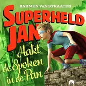 Omslag van Superheld Jan hakt de spoken in de pan