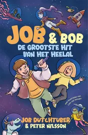 Omslag van Job en Bob De grootste hit van het heelal