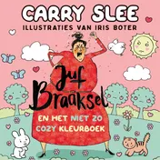 Omslag van Juf Braaksel en het niet zo cozy kleurboek